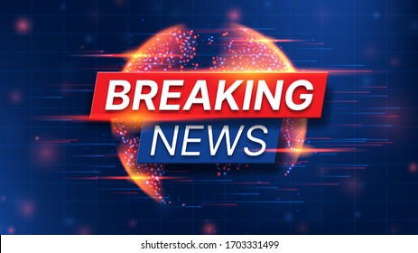 breaking-news-banner-concept-world-260nw-1703331499 (1)